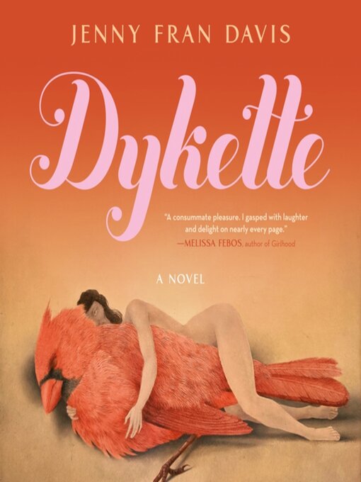 Title details for Dykette by Jenny Fran Davis - Wait list